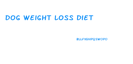 Dog Weight Loss Diet