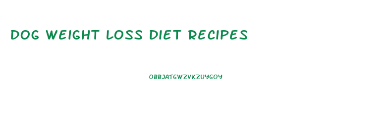 Dog Weight Loss Diet Recipes