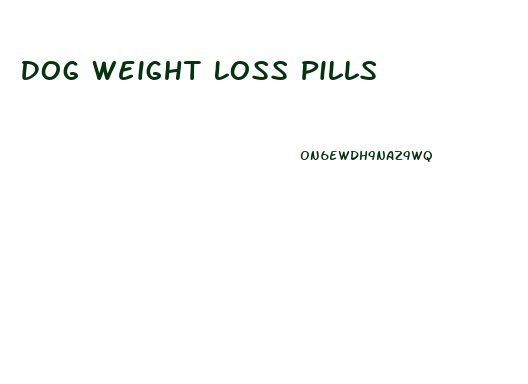 Dog Weight Loss Pills