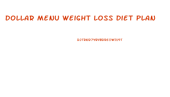 Dollar Menu Weight Loss Diet Plan