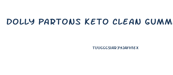 Dolly Partons Keto Clean Gummies