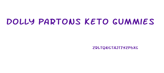 Dolly Partons Keto Gummies