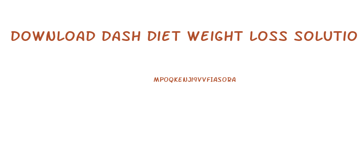 Download Dash Diet Weight Loss Solution