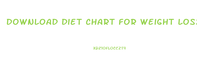 Download Diet Chart For Weight Loss