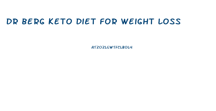 Dr Berg Keto Diet For Weight Loss