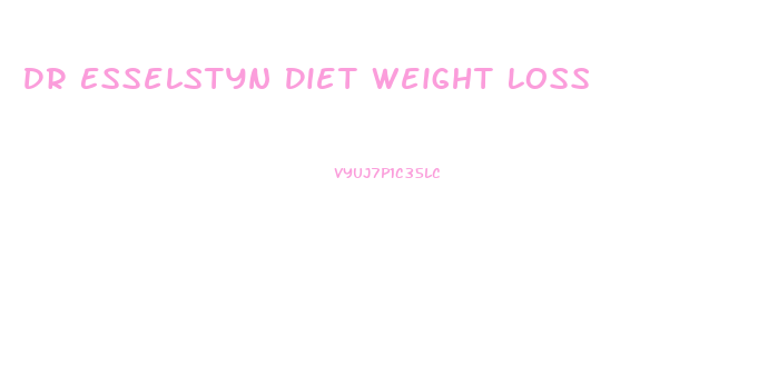 Dr Esselstyn Diet Weight Loss