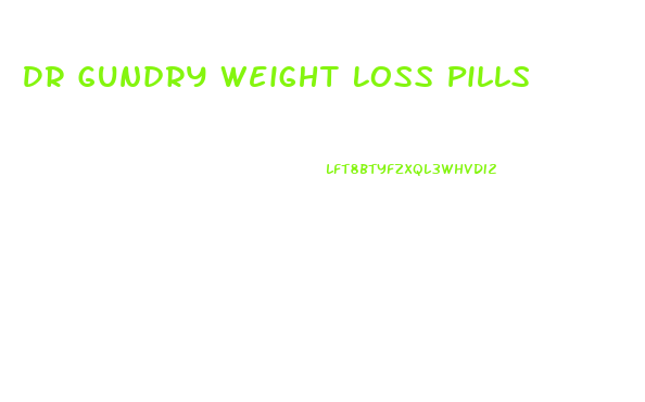 Dr Gundry Weight Loss Pills