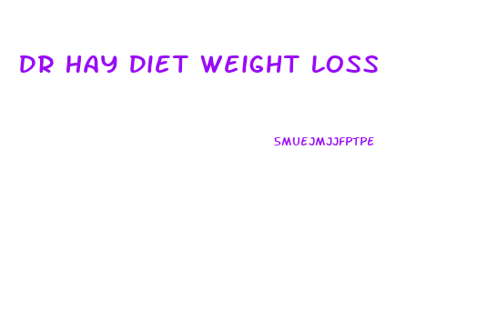 Dr Hay Diet Weight Loss