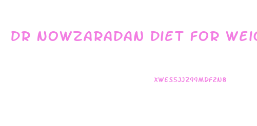 Dr Nowzaradan Diet For Weight Loss
