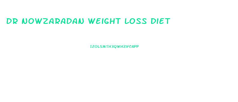 Dr Nowzaradan Weight Loss Diet