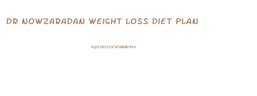 Dr Nowzaradan Weight Loss Diet Plan