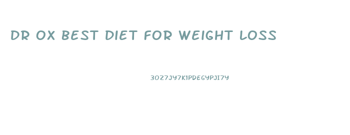 Dr Ox Best Diet For Weight Loss