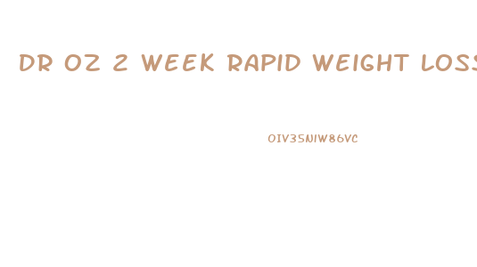 Dr Oz 2 Week Rapid Weight Loss Diet Pdf