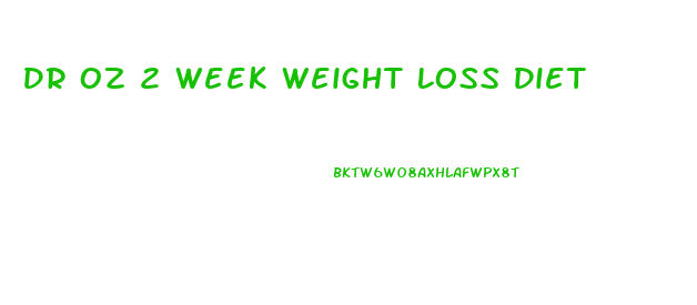 Dr Oz 2 Week Weight Loss Diet