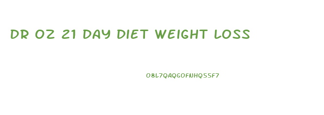 Dr Oz 21 Day Diet Weight Loss