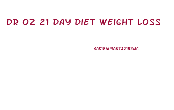 Dr Oz 21 Day Diet Weight Loss