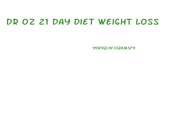 Dr Oz 21 Day Diet Weight Loss