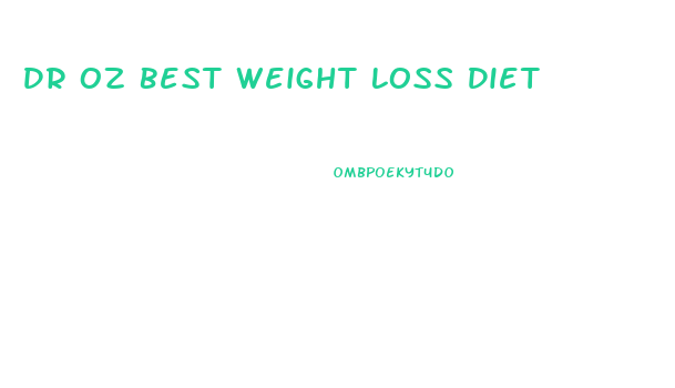 Dr Oz Best Weight Loss Diet
