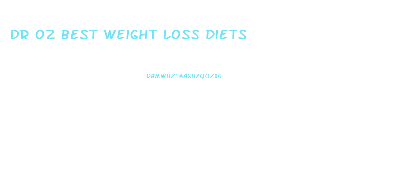 Dr Oz Best Weight Loss Diets