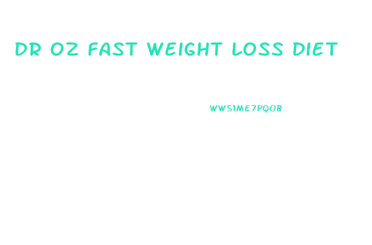 Dr Oz Fast Weight Loss Diet