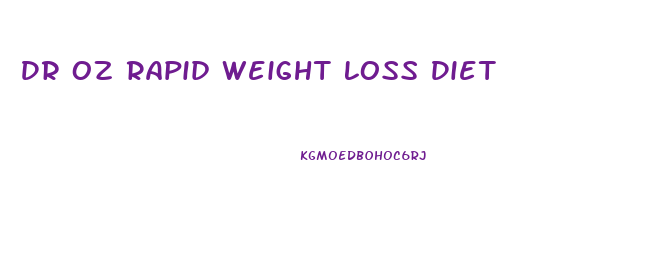 Dr Oz Rapid Weight Loss Diet