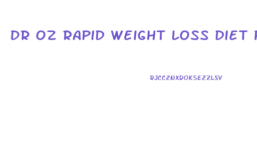 Dr Oz Rapid Weight Loss Diet Part 4