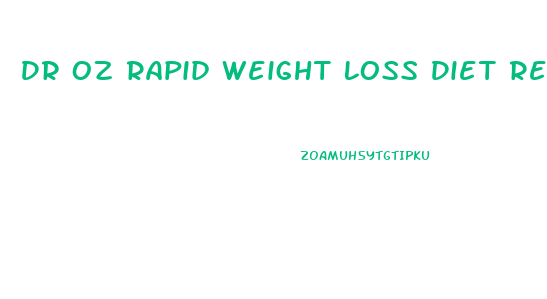 Dr Oz Rapid Weight Loss Diet Recipes
