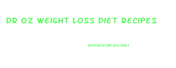 Dr Oz Weight Loss Diet Recipes