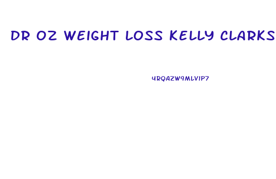 Dr Oz Weight Loss Kelly Clarkson Show