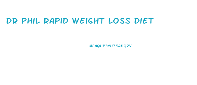 Dr Phil Rapid Weight Loss Diet