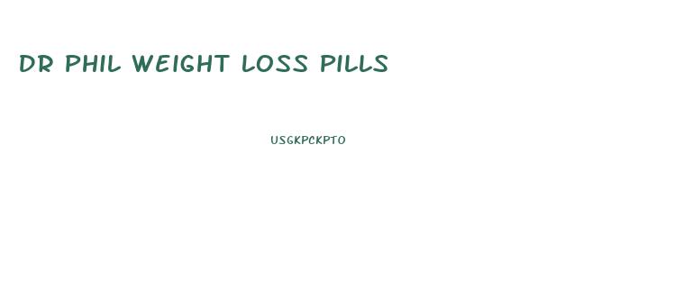 Dr Phil Weight Loss Pills