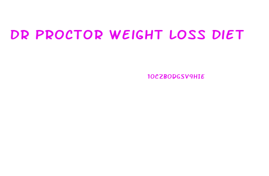 Dr Proctor Weight Loss Diet