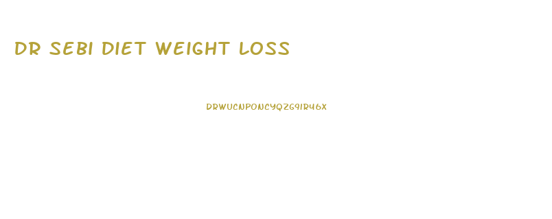 Dr Sebi Diet Weight Loss