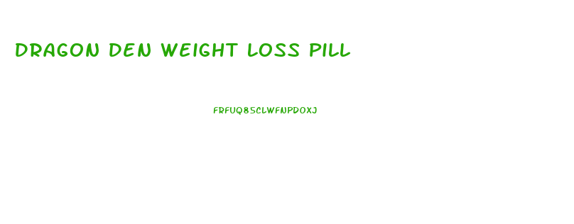 Dragon Den Weight Loss Pill