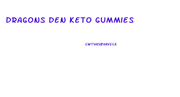 Dragons Den Keto Gummies