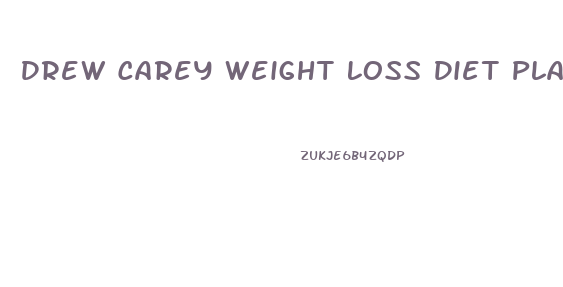 Drew Carey Weight Loss Diet Plan