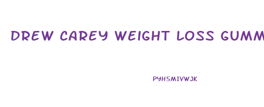 Drew Carey Weight Loss Gummies