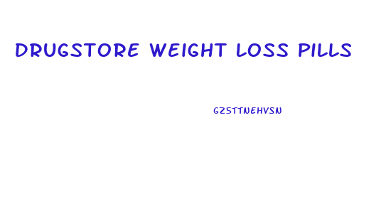 Drugstore Weight Loss Pills