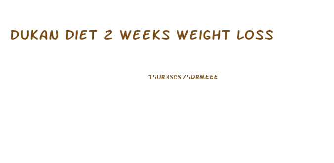 Dukan Diet 2 Weeks Weight Loss