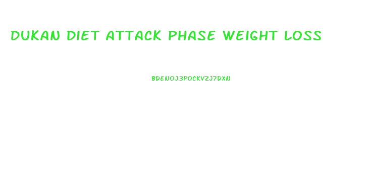 Dukan Diet Attack Phase Weight Loss