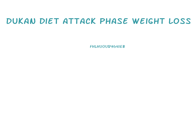 Dukan Diet Attack Phase Weight Loss Stories