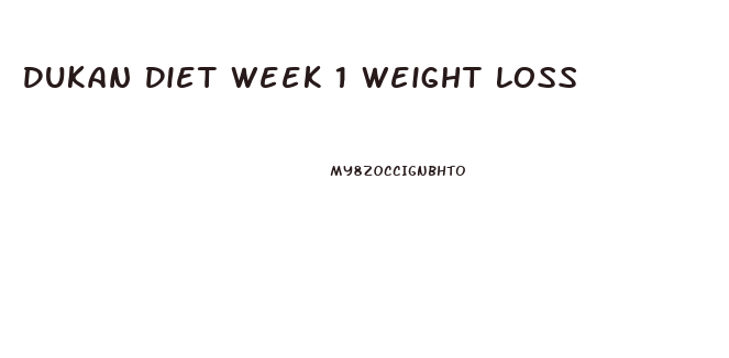 Dukan Diet Week 1 Weight Loss