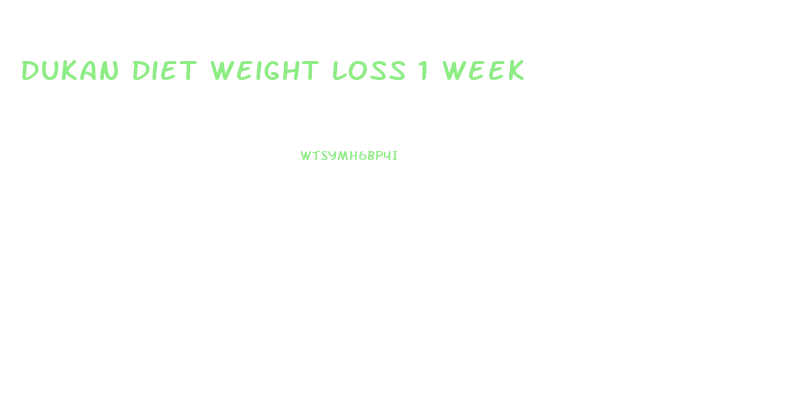 Dukan Diet Weight Loss 1 Week