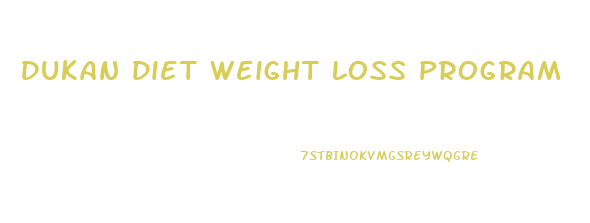 Dukan Diet Weight Loss Program
