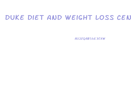 Duke Diet And Weight Loss Center