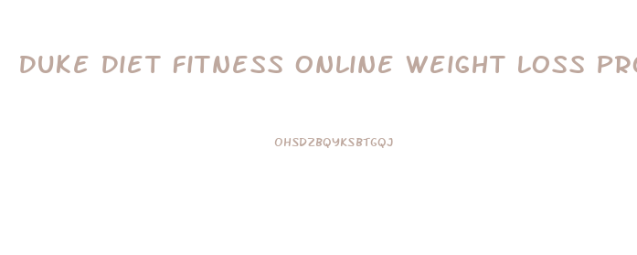 Duke Diet Fitness Online Weight Loss Program