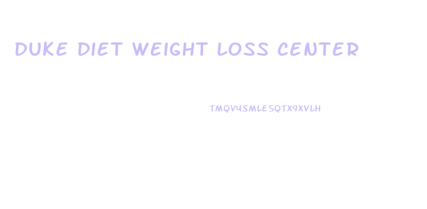 Duke Diet Weight Loss Center
