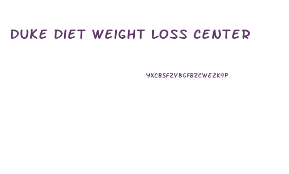 Duke Diet Weight Loss Center