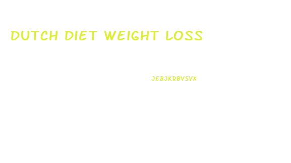 Dutch Diet Weight Loss