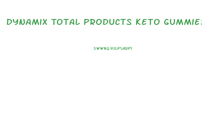 Dynamix Total Products Keto Gummies
